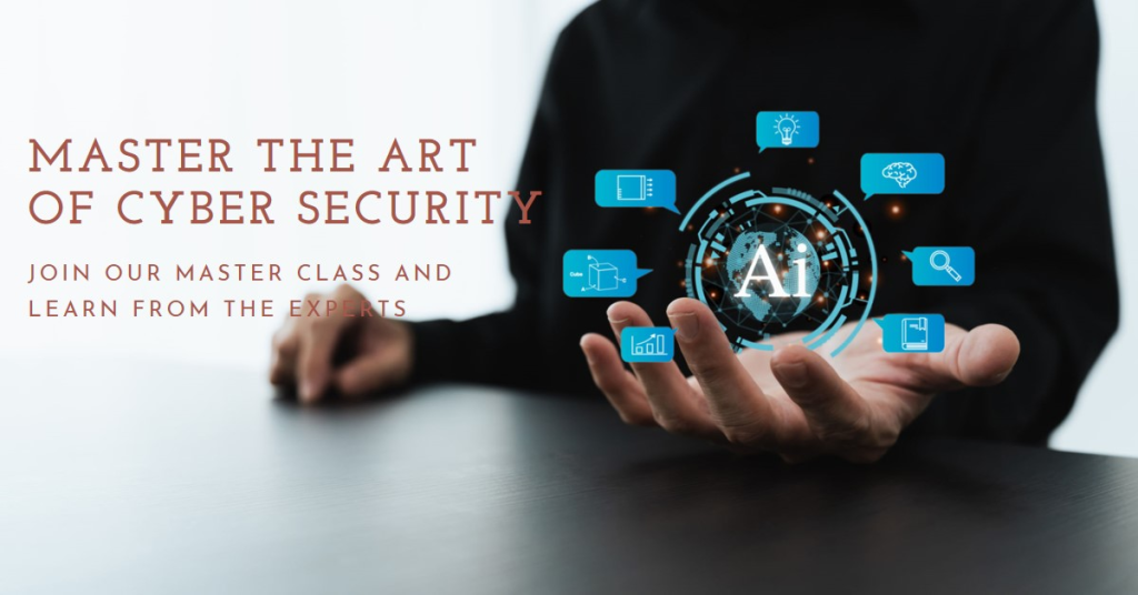 Master Class For Cyber Security, Master Cyber Security,